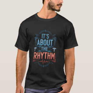 Herzkrankenschwester Es geht um den Rhythmus, Kard T-Shirt