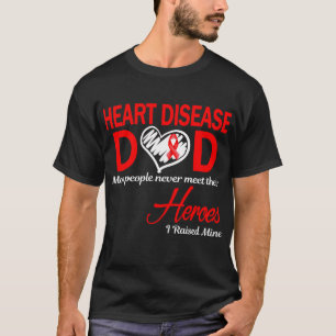 Herzkrankheit Papa, den ich großgezogen habe T-Shirt