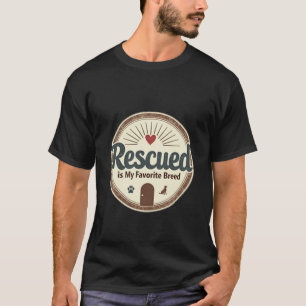 Herzlich gerettete ist meine Lieblingsrasse Hund A T-Shirt