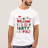 Herzlich willkommen bei den Weihnachtsfeiern im Pa T-Shirt (Vorderseite)