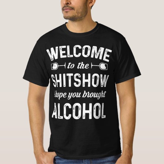 Herzlich willkommen bei der Shitshow Ich hoffe, Si T-Shirt (Vorderseite)