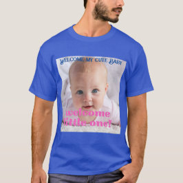 Herzlich Willkommen bei meinem Niedlichen Baby Dus T-Shirt
