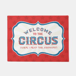 Herzlich willkommen im Circus (ich gemein, "IHR FA Fußmatte