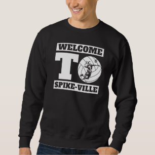 Herzlich willkommen im Volleyballteam von Spike Vi Sweatshirt