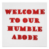 Herzlich willkommen in unserem demütigen Postkarte Poster (Vorderseite)