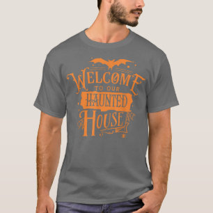 Herzlich willkommen in unserem Spuk Haus Spider Ne T-Shirt