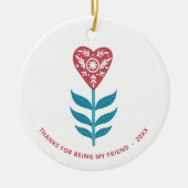 Herzliche Blume Personalisiert Freundschaftsempfeh Keramik Ornament (Vorne)