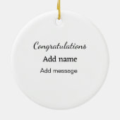 Herzlichen Glückwunsch hinzufügen Name Nachricht e Keramik Ornament (Hinten)