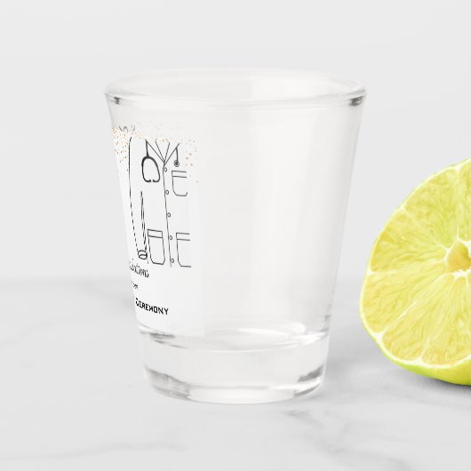 Herzlichen Glückwunsch White Coat Zeremonie Doktor Schnapsglas (Rechts)