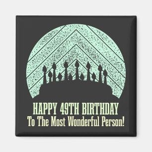 Herzlichen Glückwunsch zum 49. Geburtstag für die  Magnet