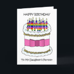 Herzlichen Glückwunsch zum Geburtstag von Daughter Feiertagskarte<br><div class="desc">Eine Illustration eines großen weißen Geburtstagskuchens mit einem rosa Bogen um ihn herum und einigen Regenbogenkerzen darüber. Die Worte "Happy Birthday to My Daughter's Partner" begleiten das Bild.</div>