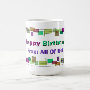 Herzlichen Glückwunsch zum Geburtstag von uns alle Kaffeetasse