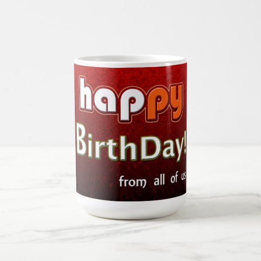 Herzlichen Glückwunsch zum Geburtstag von uns alle Kaffeetasse (Mittel)