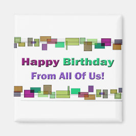 Herzlichen Glückwunsch zum Geburtstag von uns alle Magnet