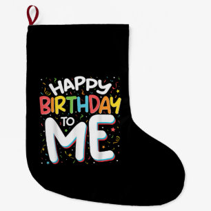 Herzlichen Glückwunsch zum Geburtstag zu mir Funny Großer Weihnachtsstrumpf
