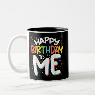 Herzlichen Glückwunsch zum Geburtstag zu mir Funny Zweifarbige Tasse
