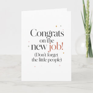 Herzlichen Glückwunsch zum neuen Job Vergessen Sie Karte
