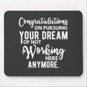 Herzlichen Glückwunsch zur Verfolgung Ihres Traums Mousepad (Vorne)