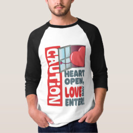 Herzöffnen, Liebe kann eintreten (Valentinstag) T-Shirt