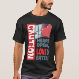 Herzöffnen, Liebe kann eintreten (Valentinstag) T-Shirt