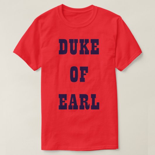 Herzog von Earl Seen in Carry on Behind wie von Ea T-Shirt (Design vorne)