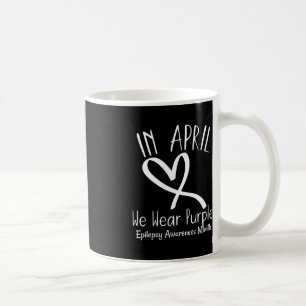Herzstück im April Wir tragen Lila Epilepsie Bewus Kaffeetasse