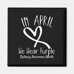 Herzstück im April Wir tragen Lila Epilepsie Bewus Magnet