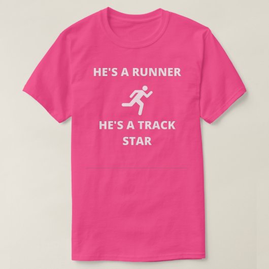Hes A Runner hat einen Trackstar  T-Shirt (Design vorne)