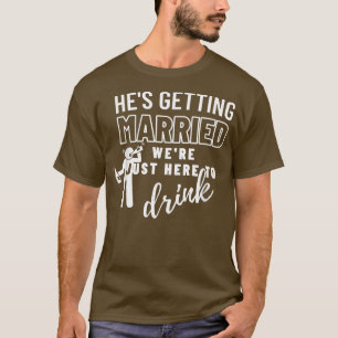Hes Getried Wedding Party Bachelor Party G T-Shirt