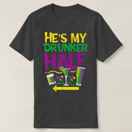 Hes my Betrunkener halb Matching Couple Girlfriend T-Shirt (Design vorne)