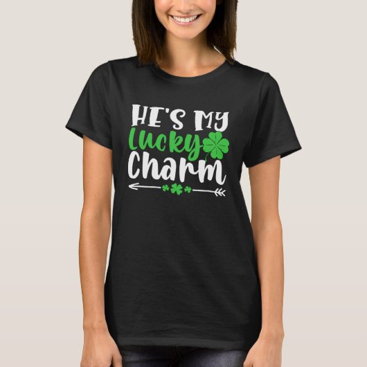 He's My Lucky Charm St Patricks Day Matching Coup T-Shirt (Vorderseite)