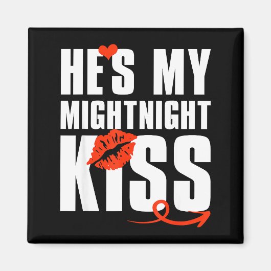 He's My Midnight Kiss Happy New Year Matching Funn Magnet (Vorne)