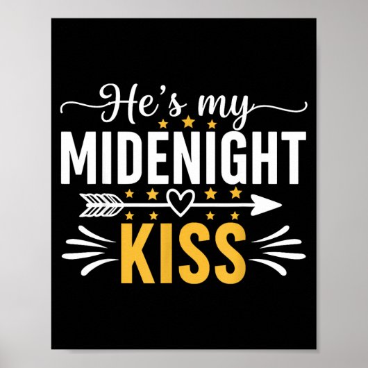 He's My Midnight Kiss Happy New Year Nye Matching  Poster (Vorne)