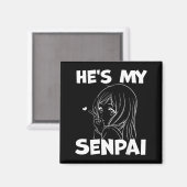 He's My Senpai Funny Anime Matching Couple Girlfri Magnet (Vorderseite/Rückseite)