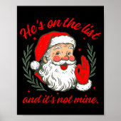 He's On The List And It's Not Mine  Poster (Vorne)