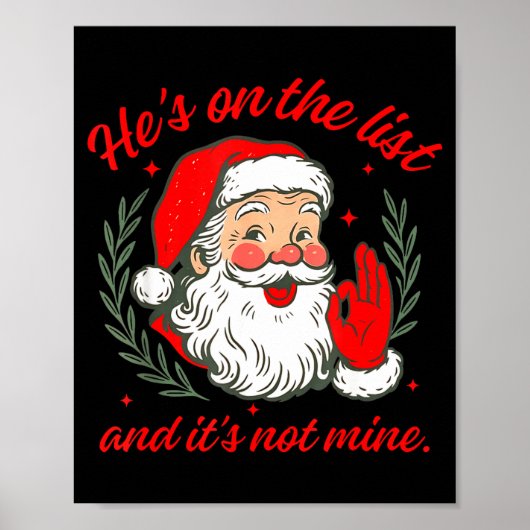 He's On The List And It's Not Mine Poster (Vorne)