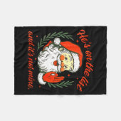 He's On The List Not Mine Santa Funny Christmas Fleecedecke (Vorderseite (Horizontal))