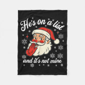 He's On The List Not Mine Santa Funny Christmas  Fleecedecke (Vorderseite)
