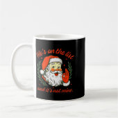 He's On The List Not Mine Santa Funny Christmas Kaffeetasse (Links)