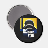 Hes Watching Magnet (Vorderseite/Rückseite)
