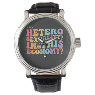 Hetero Heterosexualität in dieser Ökonomie LGBT Armbanduhr
