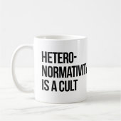 Hetero-Normalität ist ein Kult Kaffeetasse (Links)