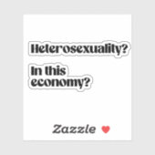 Heterosexualität in dieser Wirtschaft? Aufkleber (Blatt)