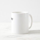 Heterosexualität in dieser Wirtschaft? Kaffeetasse (VorderseiteRechts)