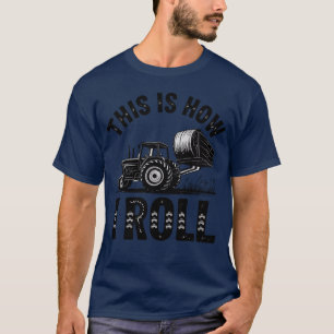 Heuballen Wie ich rolle Cooler Bauer Traktor Fahre T-Shirt