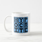 Heuchler, Lügner Kaffeetasse (Links)