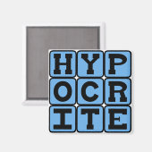 Heuchler, Lügner Magnet (Vorderseite/Rückseite)