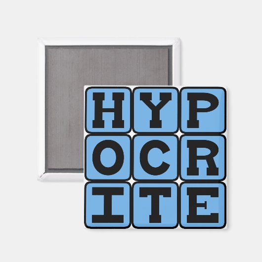 Heuchler, Lügner Magnet (Vorderseite/Rückseite)