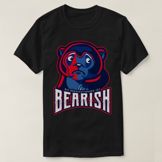 Heute27er Stimmung BEARISH Deutsch 2 T-Shirt (Design vorne)