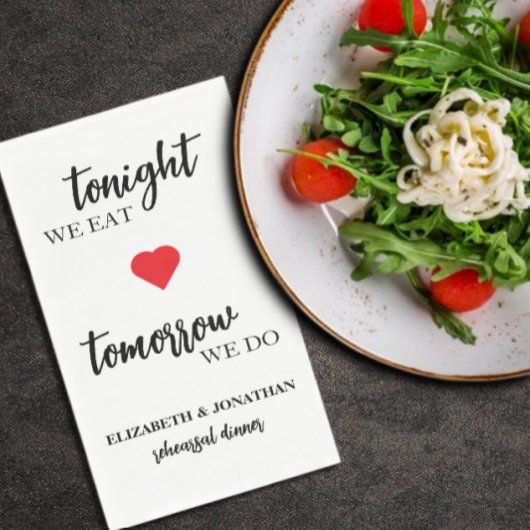 Heute Abend essen wir, morgen machen wir Probe Abe Serviette